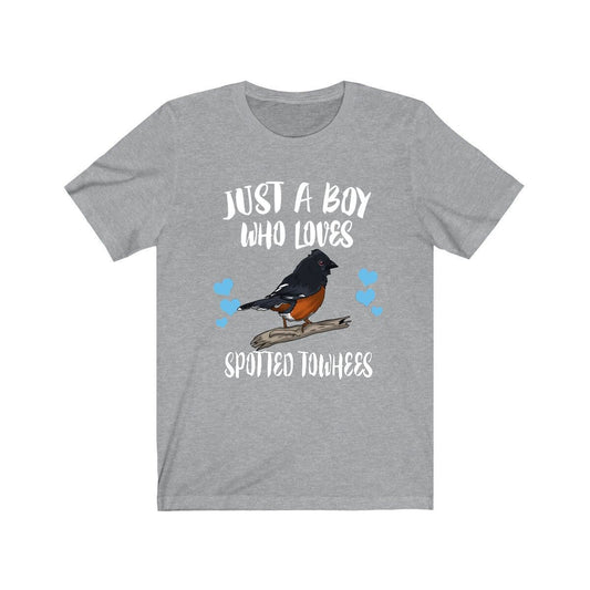 Just a boy who loves spotted towhees sparrow songbird tee