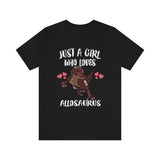 Just A Girl Who Loves Allosaurus Dinosaur Shirt, Allosaurus Shirt, Dinosaur Shirt, Allosaurus Lover Gift, Animal Adult Kids T-Shirt Image 1