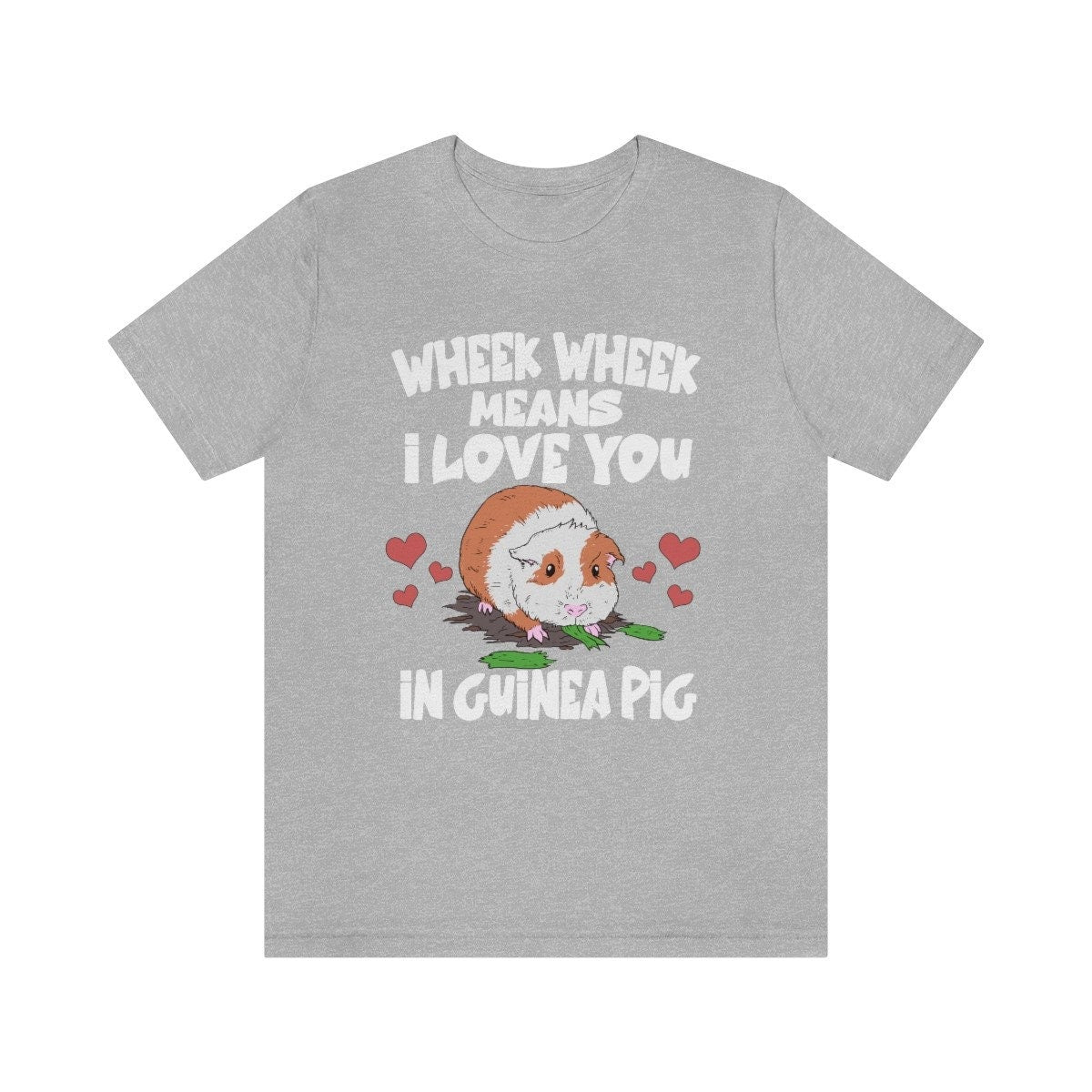 Wheek wheek means I love you in guinea pig cavy lover tee