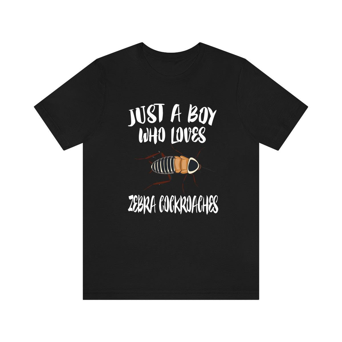 Just A Boy Who Loves Zebra Cockroaches Shirt - zebra cockroach print design