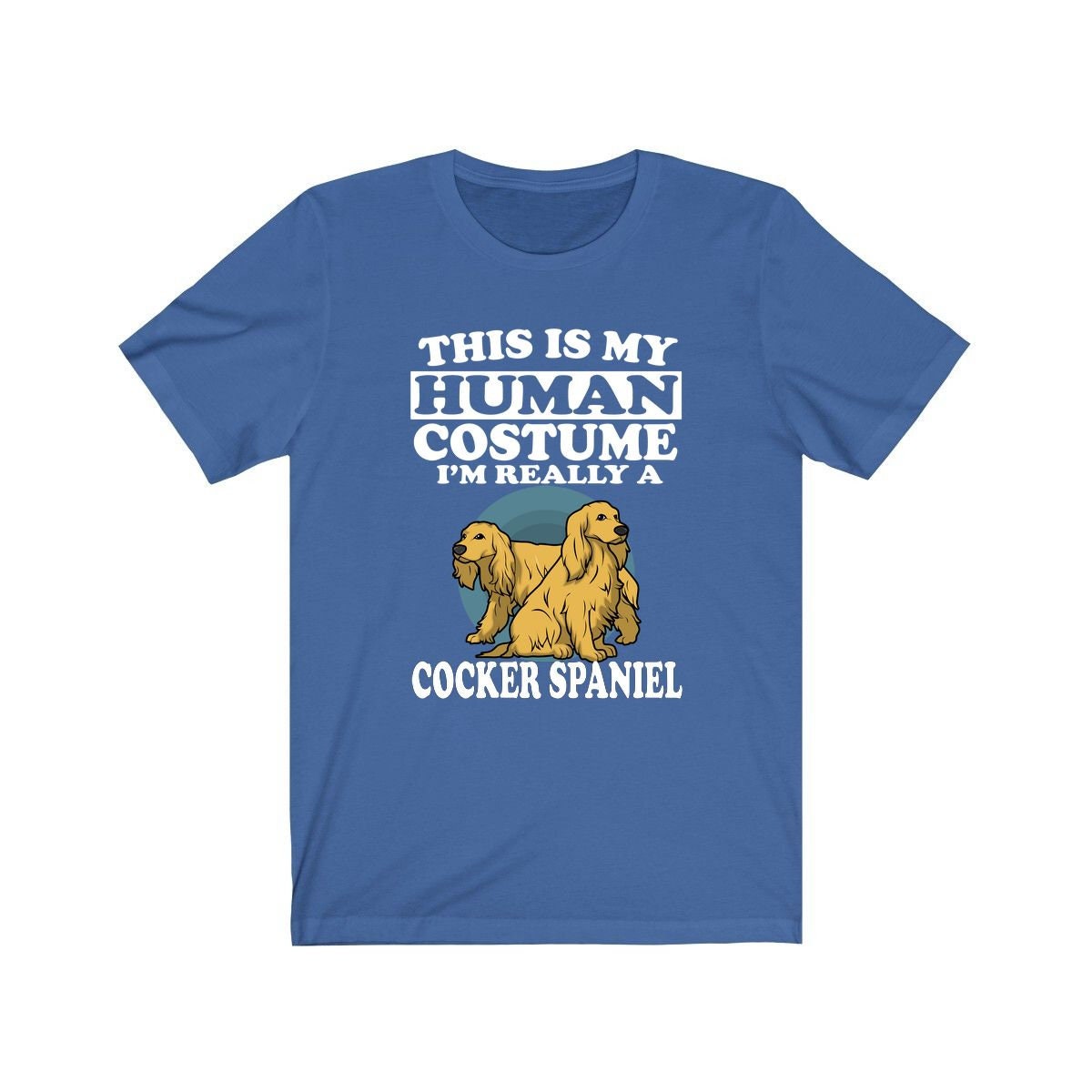 This Is My Human Costume I'm Really A Cocker Spaniel Shirt, Cocker Spaniel Lover Shirt, Cocker Spaniel Shirt, Dog Lover Gift, Animal Gift Image 2