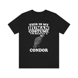 This Is My Human Costume I'm Really A Condor Shirt, Condor Lover Shirt, Birding shirt, Bird Lover Gift Animal Image 2