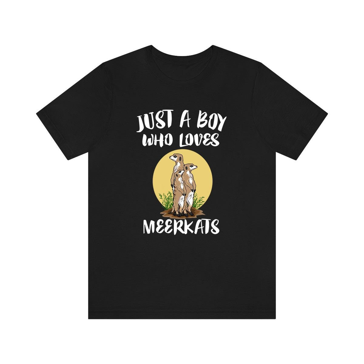 Just A Boy Who Loves Meerkats Shirt, Meerkat Lover Shirt, Meerkat Shirt, Meerkat Lover Gift, Animal Adult Kids T-Shirt Image 1