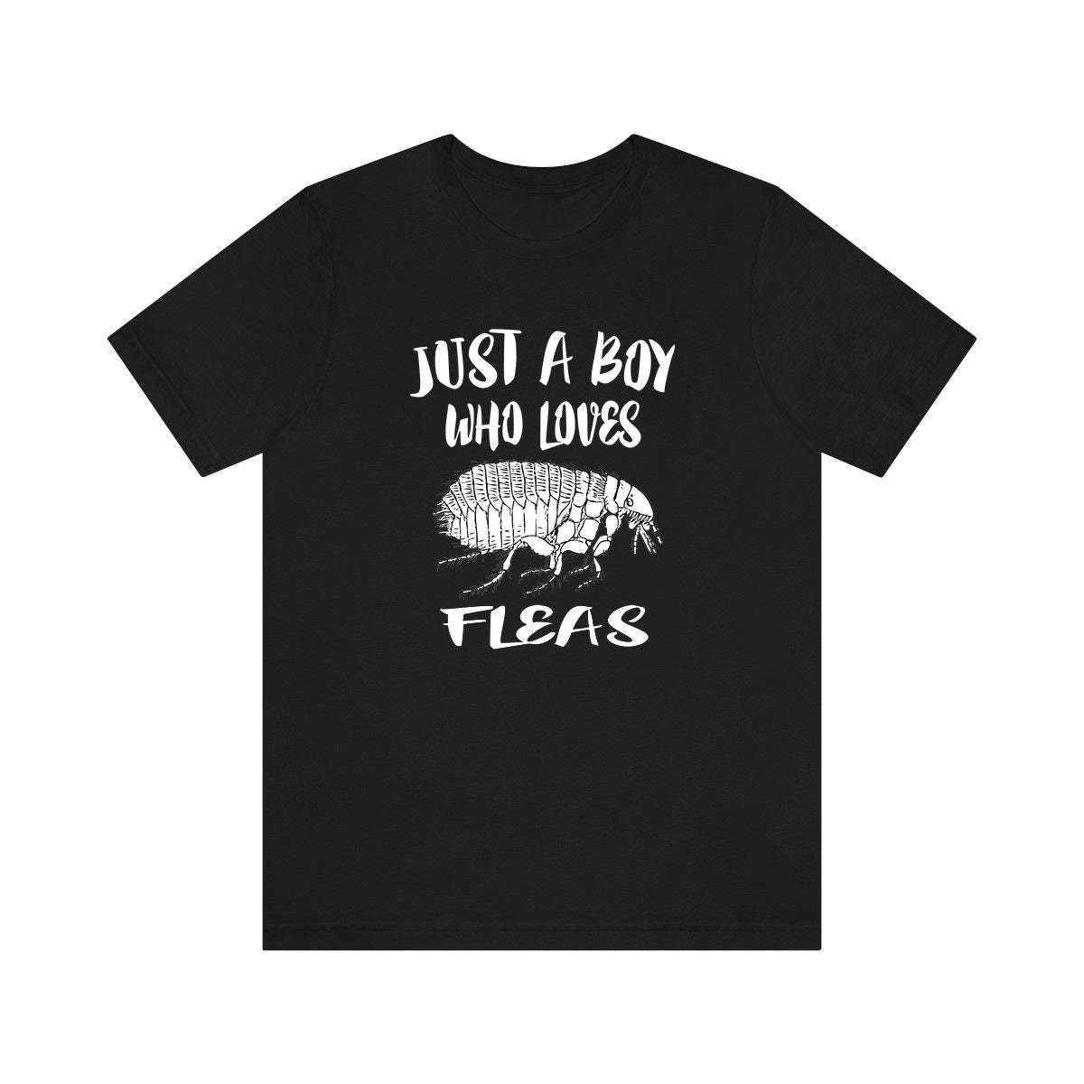 Just A Boy Who Loves Fleas Shirt, Flea Lover Shirt, Flea Shirt, Flea Lover Gift, Animal Adult Kids T-Shirt Image 1
