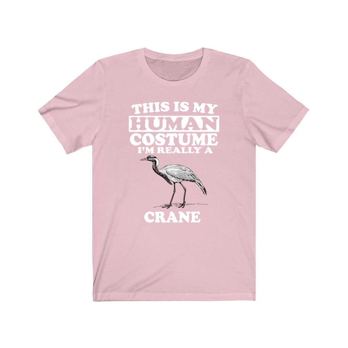 This Is My Human Costume I'm Really A Crane Bird Shirt - crane print design