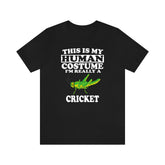 This Is My Human Costume I'm Really A Cricket Shirt, Cricket Lover Shirt, Cricket Shirt, Cricket Lover Gift, Animal Gift Image 1