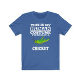 This Is My Human Costume I'm Really A Cricket Shirt, Cricket Lover Shirt, Cricket Shirt, Cricket Lover Gift, Animal Gift Image 2
