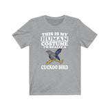 This Is My Human Costume I'm Really A Cuckoo Bird Shirt, Cuckoo Bird Lover Shirt, Birding Shirt, Cuckoo Bird Lover Gift, Animal Gift Image 3