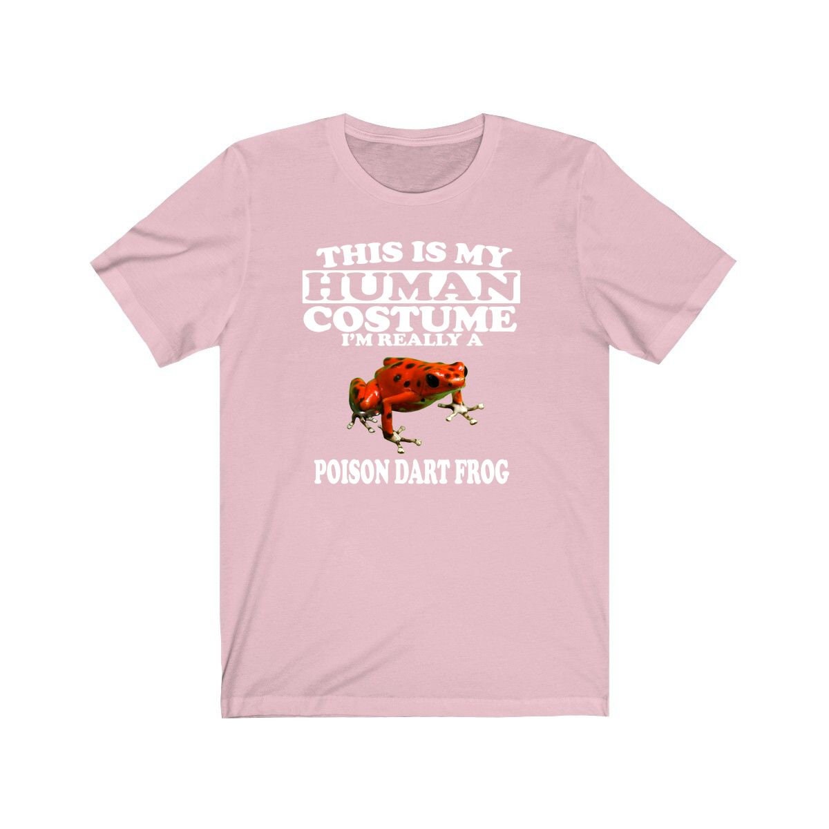This Is My Human Costume I'm Really A Poison Dart Frog Shirt - dart frog print design