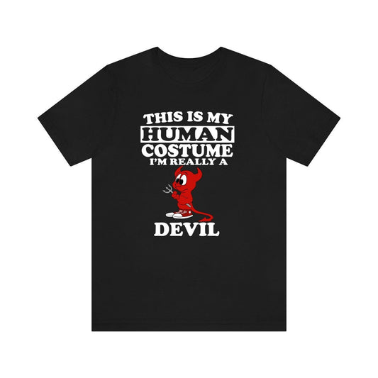 This Is My Human Costume I'm Really A Devil Shirt - devil print design