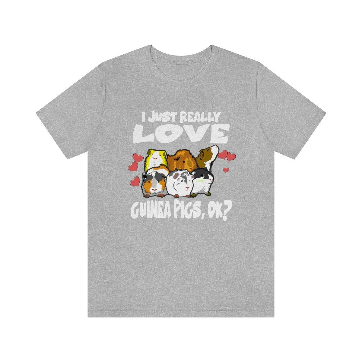 I Just Really Love Guinea Pigs Shirt - guinea pig print design