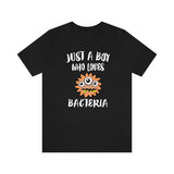 Just A Boy Who Loves Bacteria Shirt, Bacteria Lover Shirt, Bacteria Shirt, Bacteria Lover Gift, Animal Adult Kids T-Shirt Image 1