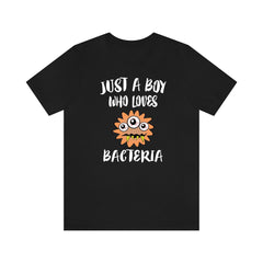 Just a boy who loves bacteria microbiology science lab lover tee