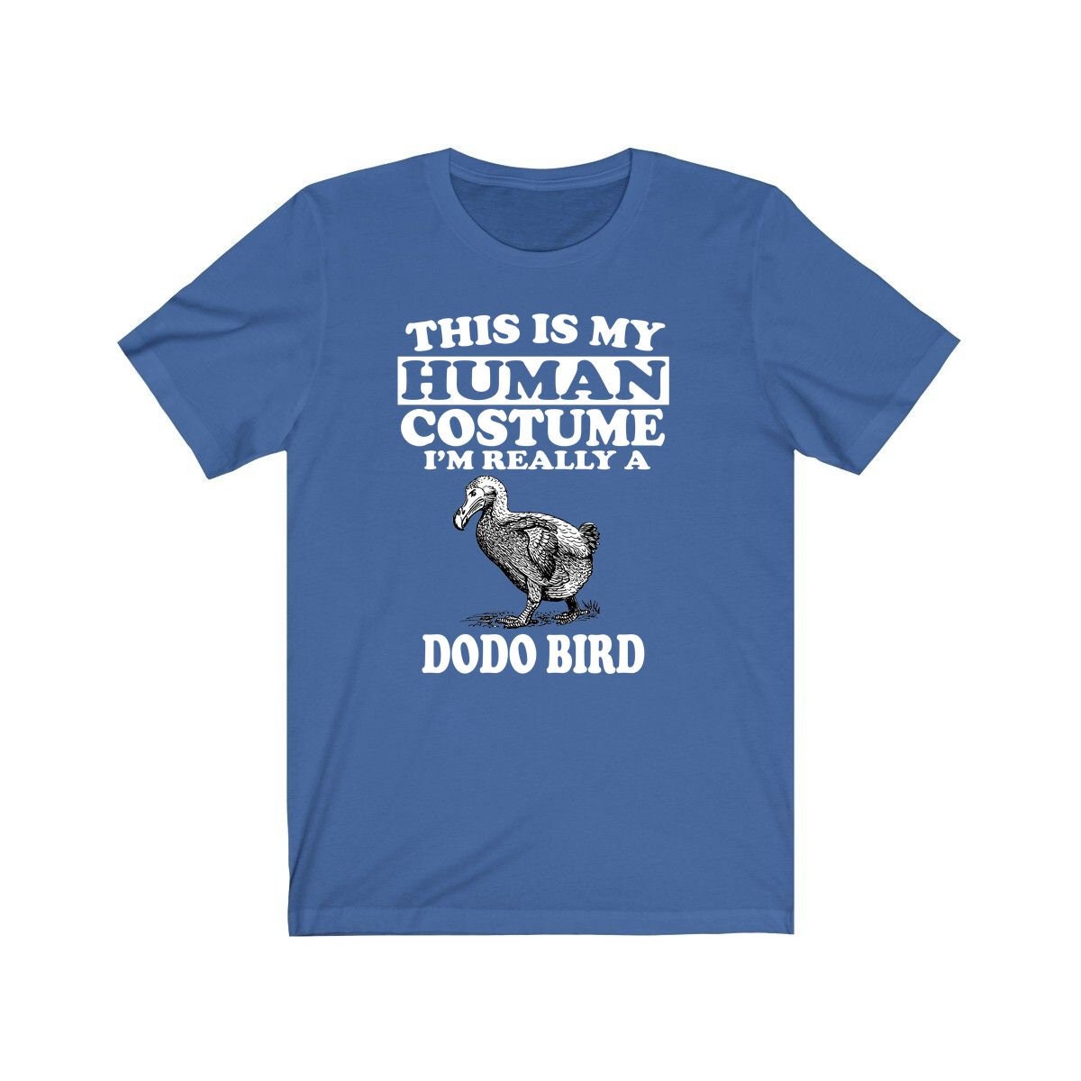 This Is My Human Costume I'm Really A Dodo Bird T-Shirt - dodo bird print design