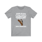 This Is My Human Costume I'm Really A Downy Woodpecker Shirt, Woodpecker Lover Shirt, Birding Shirt, Bird Funny Gift, Animal Gift Image 1