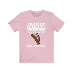 This Is My Human Costume I'm Really A Downy Woodpecker Shirt - downy woodpecker print design