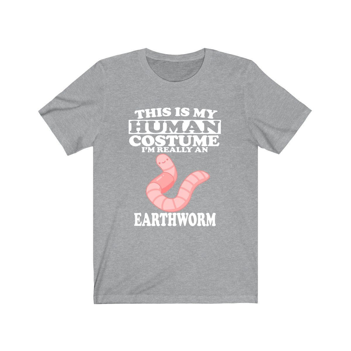 This Is My Human Costume I'm Really An Earthworm Shirt - earthworm print design