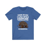 This Is My Human Costume I'm Really An Echidna Shirt, Echidna Lover Shirt, Echidna Shirt, Echidna Funny Gift, Animal Gift Image 4