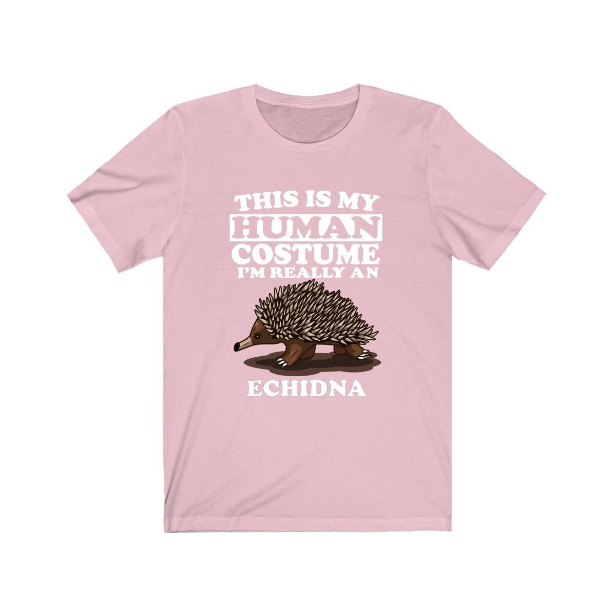 This Is My Human Costume I'm Really An Echidna Shirt - echidna print design