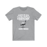 This Is My Human Costume I'm Really An Emu Bird Shirt, Emu Lover Shirt, Emu Shirt, Emu Funny Gift, Animal Gift Image 1
