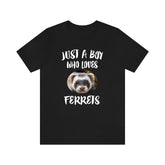 Just A Boy Who Loves Ferrets Shirt, Ferret Lover Shirt, Ferret Shirt, Ferret Lover Gift, Animal Adult Kids T-Shirt Image 1
