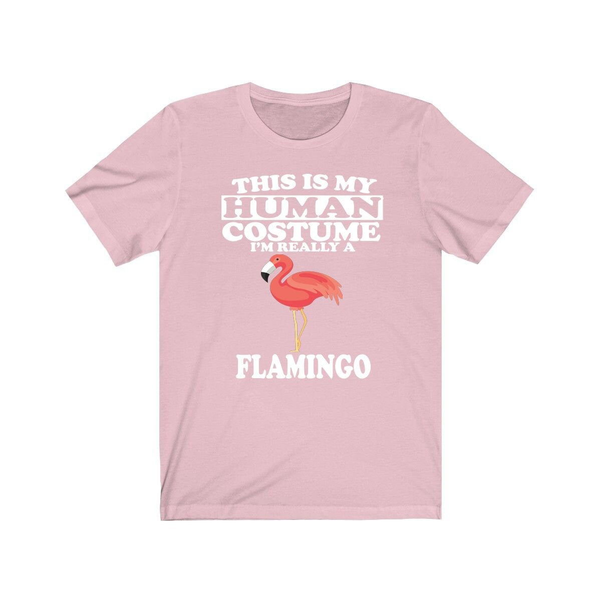 This Is My Human Costume I'm Really A Flamingo T-Shirt - flamingo print design