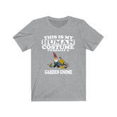 This Is My Human Costume I'm Really A Garden Gnome Shirt, Garden Gnome Lover Shirt, Garden Gnome Shirt, Gnome Funny Gift, Animal Gift Image 1