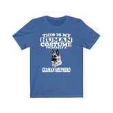 This Is My Human Costume I'm Really A German Shepherd Dog Shirt, Dog Lover Shirt, German Shepherd Shirt, Dog Funny Gift, Animal Gift Image 1