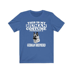 This is my human costume I am really a German shepherd working dog tee