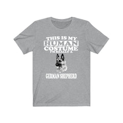 This is my human costume I am really a German shepherd working dog tee