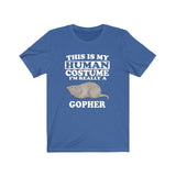 This Is My Human Costume I'm Really A Gopher Shirt, Gopher Lover Shirt, Gopher Shirt, Gopher Funny Gift, Animal Shirt Image 2