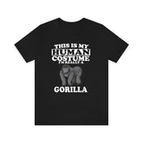 This Is My Human Costume I'm Really A Gorilla Shirt, Gorilla Lover Shirt, Gorilla Shirt, Gorilla Funny Gift, Animal Shirt Image 1