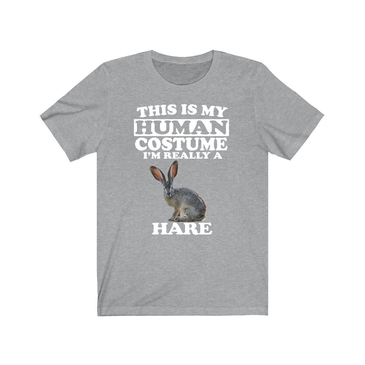 This Is My Human Costume I'm Really A Hare Shirt, Hare Lover Shirt, Hare Shirt, Rabbit Funny Gift, Animal Shirt Image 1