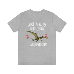 Just a girl who loves dimorphodon early Jurassic pterosaur tee