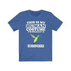 This is my human costume I am really a hummingbird tiny garden bird tee