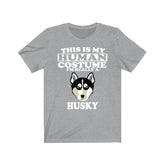 This Is My Human Costume I'm Really A Husky Dog Shirt, Husky Lover Shirt, Husky Shirt, Dog Funny Gift, Animal Shirt Image 1
