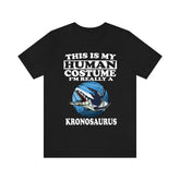 This Is My Human Costume I'm Really A Kronosaurus Dinosaur Shirt, Kronosaurus Lover Shirt, Dinosaur Shirt, Dinosaur Funny Gift, Animal Shirt Image 1