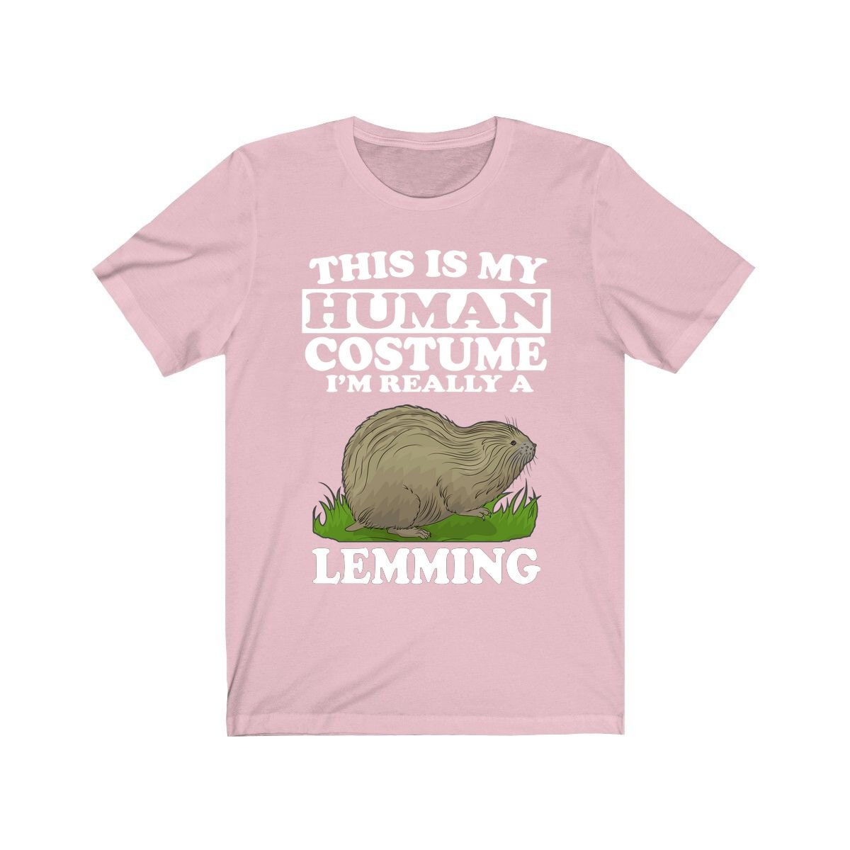 This Is My Human Costume I'm Really A Lemming Shirt - lemming print design