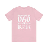 Promoted To Dad Of Triplets Shirt, Dad Of Triplets T-Shirt, Father Of Triplets Gift T-Shirt Image 4