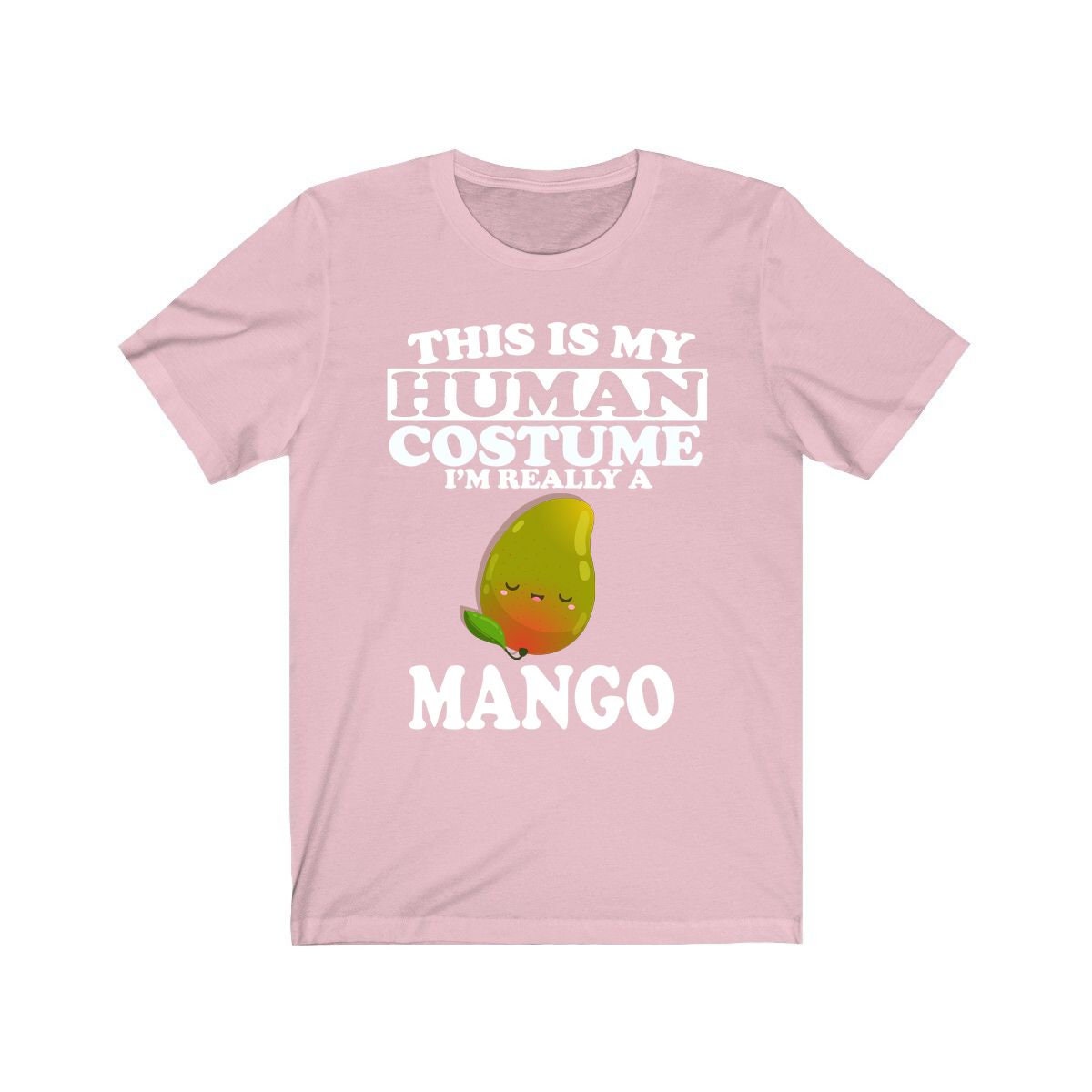 This Is My Human Costume I'm Really A Mango Shirt - mango print design