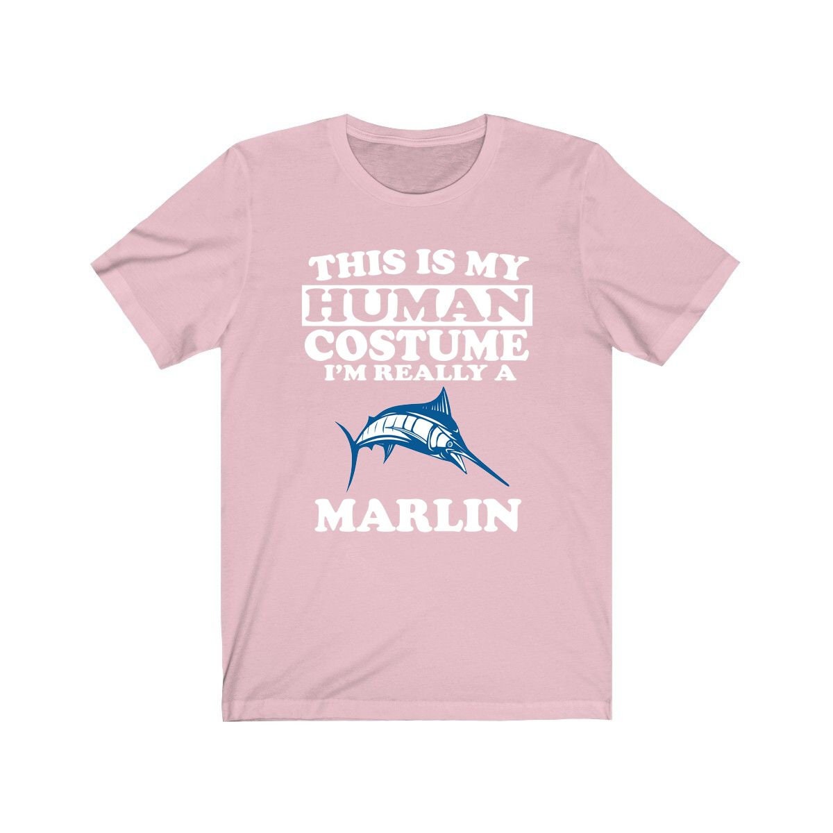 This Is My Human Costume I'm Really A Marlin Fish Shirt - marlin print design