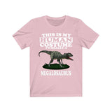 This Is My Human Costume I'm Really A Megalosaurus Dinosaur Shirt, Megalosaurus Lover Shirt, Dinosaur Shirt, Dinosaur Funny Gift, Adult Kids Image 4