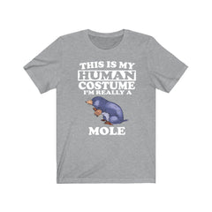 This Is My Human Costume I'm Really A Mole Shirt - mole print design