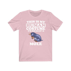 This Is My Human Costume I'm Really A Mole Shirt - mole print design