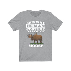 This Is My Human Costume I'm Really A Moose Shirt - moose print design
