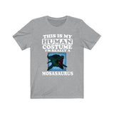 This Is My Human Costume I'm Really A Mosasaurus Dinosaur Shirt, Mosasaurus Lover Shirt, Dinosaur Shirt, Dinosaur Funny Gift, Adult Kids Image 3