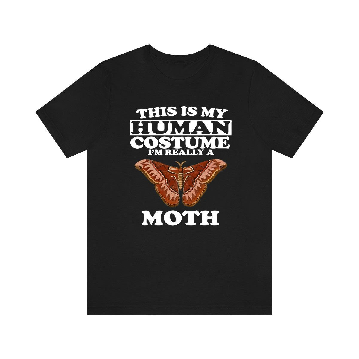 This Is My Human Costume I'm Really A Moth Shirt, Moth Lover Shirt, Moth Shirt, Moth Funny Gift, Adult Kids Image 1