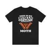 This Is My Human Costume I'm Really A Moth Shirt, Moth Lover Shirt, Moth Shirt, Moth Funny Gift, Adult Kids Image 1