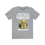 This Is My Human Costume I'm Really A Neanderthal Shirt, Neanderthal Lover Shirt, Neanderthal Shirt, Neanderthal Funny, Animal Adult Kids Image 3