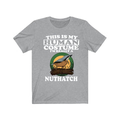 This Is My Human Costume I'm Really A Nuthatch Shirt - nuthatch print design